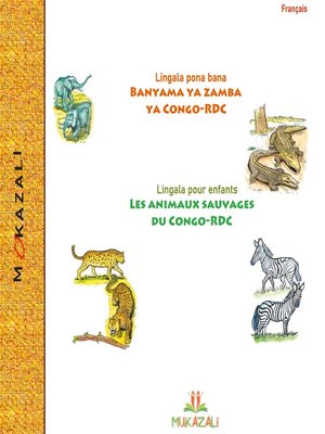 cover image of Les animaux sauvages du congo rdc en lingala